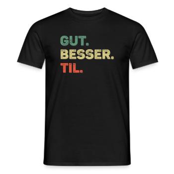 Til Spruch Vorname Name Gut Besser Til - Männer T-Shirt - Schwarz - Vorne - AI Model Male 178 light (178cm)