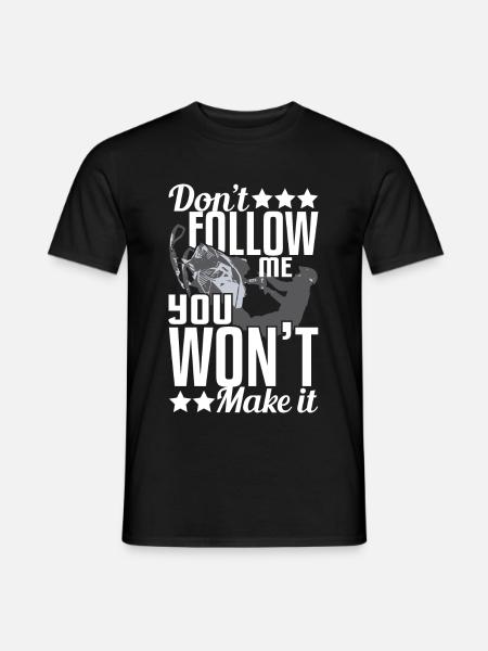 Snowmobile - Don't Follow Me, You Won't Make It - T-shirt herr - svart