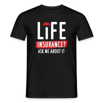 Lebensversicherung Fragen Sie mich danach - Männer T-Shirt - Schwarz - Vorne - AI Model Male 178 light (178cm)