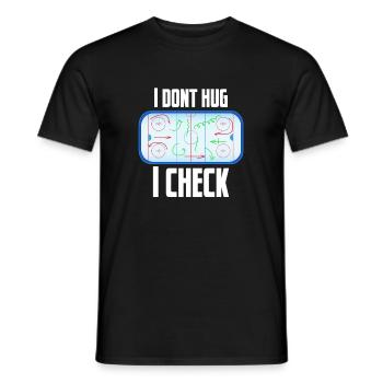 I dont hug I check - ice hockey, ice, racket puck - Men's T-Shirt - black - Front - AI Model Male 178 light (178cm)