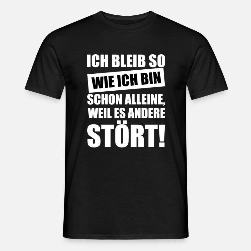 Ich bleibe so wie ich bin - Männer T-Shirt - Schwarz