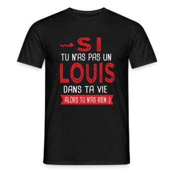 Louis Si tu n as pas un louis dans ta vie cadeau - T-shirt homme - noir - Devant - AI Model Male 178 light (178cm)