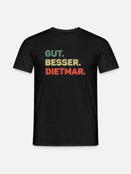 Dietmar Spruch Vorname Name Gut Besser Dietmar - Männer T-Shirt - Schwarz