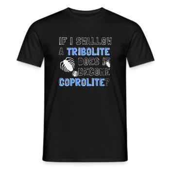 Wenn man einen Trilobiten verschluckt, wird er zu - Männer T-Shirt - Schwarz - Vorne - AI Model Male 178 light (178cm)