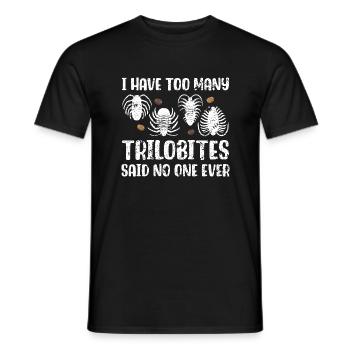 Ich habe zu viele Trilobiten, sagte niemand jemals - Männer T-Shirt - Schwarz - Vorne - AI Model Male 178 light (178cm)