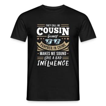 Cousin - Partner In Crime & Bad Influence - Men's T-Shirt - black - Front - AI Model Male 178 light (178cm)