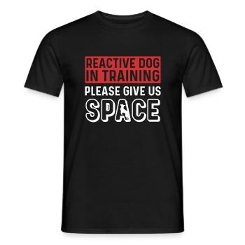 Reaktiver Hund in Ausbildung Bitte geben Sie uns R - Männer T-Shirt - Schwarz - Vorne - AI Model Male 178 light (178cm)