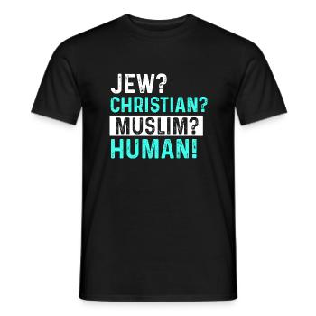 Jew? Christian? Muslim? Humane! - Men's T-Shirt - black - Front - AI Model Male 178 light (178cm)