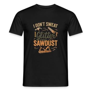 Ich schwitze nicht, ich glitzere Sägespäne - Männer T-Shirt - Schwarz - Vorne - AI Model Male 178 light (178cm)