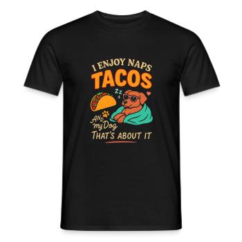 Ich genieße Nickerchen, Tacos und meinen Hund - - Männer T-Shirt - Schwarz - Vorne - AI Model Male 178 light (178cm)