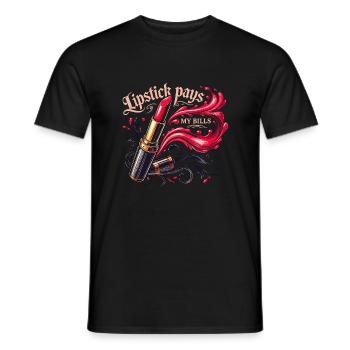 Lippenstift bezahlt meine Rechnungen - Männer T-Shirt - Schwarz - Vorne - AI Model Male 178 light (178cm)