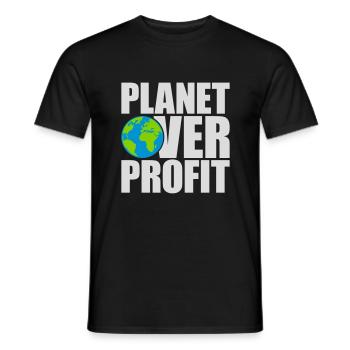 planet over profit Zitat - Männer T-Shirt - Schwarz - Vorne - AI Model Male 178 light (178cm)