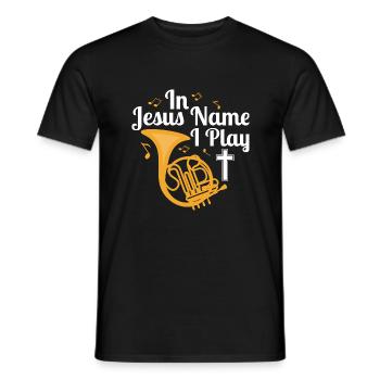 In Jesus Name I Play Hornist Horn Player - Männer T-Shirt - Schwarz - Vorne - AI Model Male 178 light (178cm)