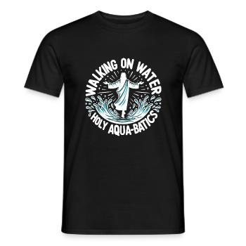 Walking on Water Holy Aqua-Batics! - Men's T-Shirt - black - Front - AI Model Male 178 light (178cm)