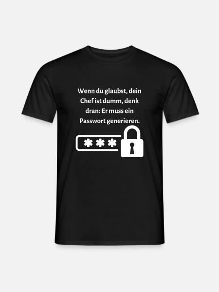 Wenn du glaubst dein Chef ist dumm... - Männer T-Shirt - Schwarz