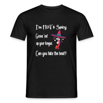 Mexikanische Chili "I'm Hot & Spicy" (B1) - Männer T-Shirt - Schwarz - Vorne - AI Model Male 178 light (178cm)