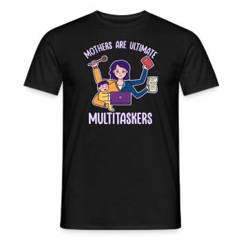Muttertag Multitasking Arbeit Design - Männer T-Shirt - Schwarz - Vorne - AI Model Male 178 light (178cm)