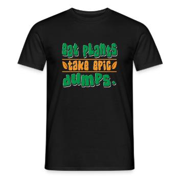 Eat Plants Take Epic Dumps Vegan - Männer T-Shirt - Schwarz - Vorne - AI Model Male 178 light (178cm)