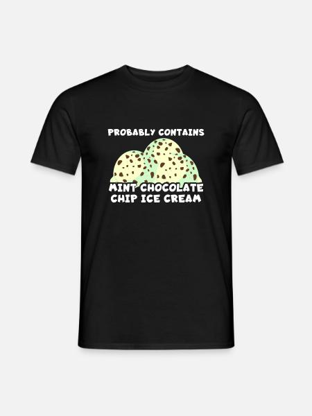 Enthält wahrscheinlich Mint Chocolate Chip Eiscrem - Männer T-Shirt - Schwarz