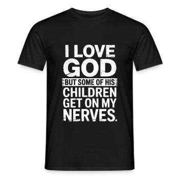 I love God, but some of His children are annoying! - Men's T-Shirt - black - Front - AI Model Male 178 light (178cm)