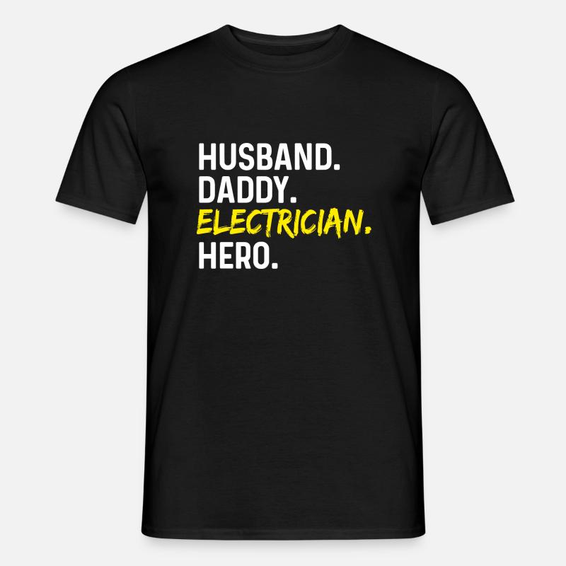 Ehemann Daddy Electricia Held - Männer T-Shirt - Schwarz
