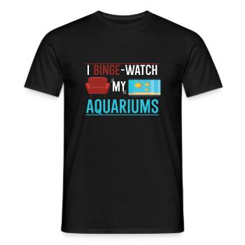I Binge watch My Aquariums - Men's T-Shirt - black - Front - AI Model Male 178 light (178cm)