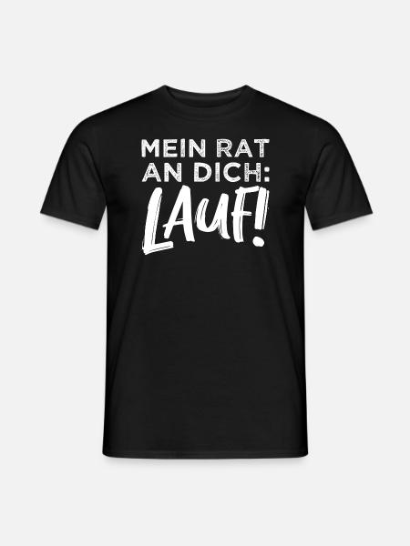 Sauer Müde Aggressiv Streit - Mein Rat: Lauf! - Männer T-Shirt - Schwarz
