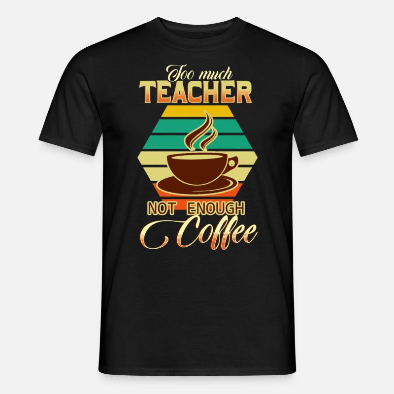 Lehrer und Kaffee - Männer T-Shirt - Schwarz
