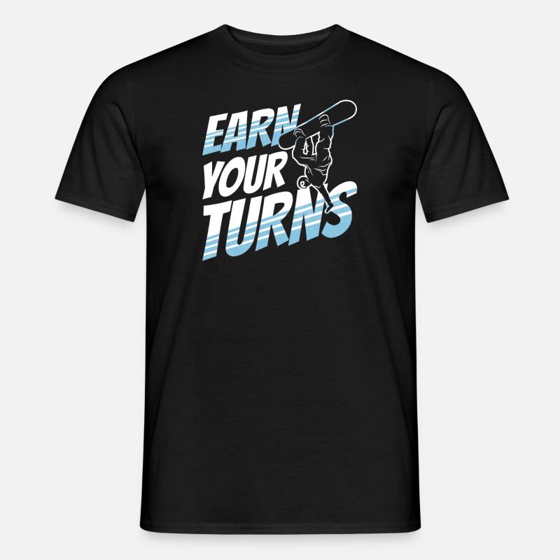 Earn your Turns - Männer T-Shirt - Schwarz