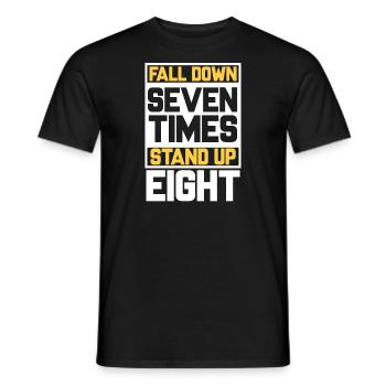 Falling down seven times, getting up eight times. Motivation - Men's T-Shirt - black - Front - AI Model Male 178 light (178cm)