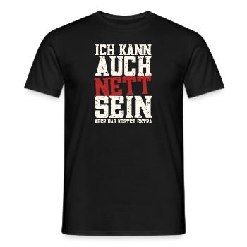 Ich kann auch Nett sein, kostet aber Extra! - Männer T-Shirt - Schwarz - Vorne - AI Model Male 178 light (178cm)