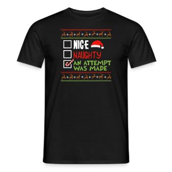 Christmas Humor Nice Naughty An Attempt Was Made - Men's T-Shirt - black - Front - AI Model Male 178 light (178cm)
