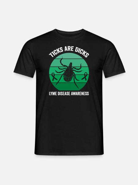 Lyme-Krankheit Humor: Zecken sind Doof - Männer T-Shirt - Schwarz
