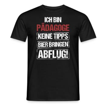 I'm an educator - bring beer and take off - Men's T-Shirt - black - Front - AI Model Male 178 light (178cm)