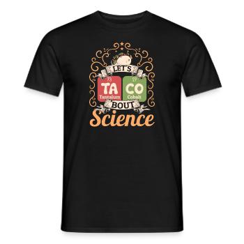 Teacher Student Funny Joke Let's Taco Bout Science - Men's T-Shirt - black - Front - AI Model Male 178 light (178cm)