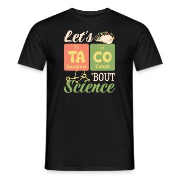 Let's Taco Bout Science Teacher Student Funny Joke - Men's T-Shirt - black - Front - AI Model Male 178 light (178cm)