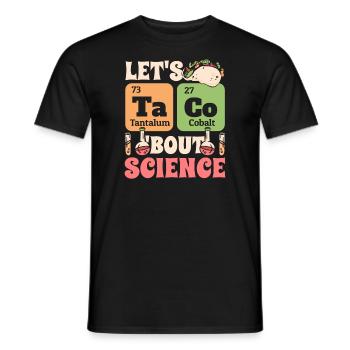 Chemistry School Humor Funny Let's Taco Bout Science - Men's T-Shirt - black - Front - AI Model Male 178 light (178cm)