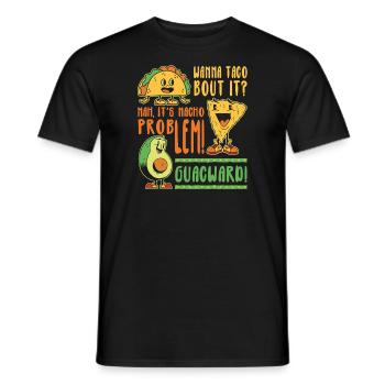 Funny Saying Taco Nacho Avocado Humor Funny - Men's T-Shirt - black - Front - AI Model Male 178 light (178cm)