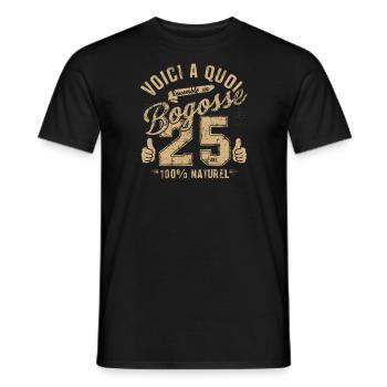 Bogosse de 25 Ans - T-shirt homme - noir - Devant - AI Model Male 178 light (178cm)