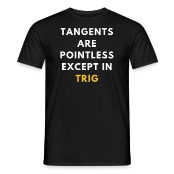 Funny Trigonometry Pun | Geeky Math Teacher - Men's T-Shirt - black - Front - AI Model Male 178 light (178cm)