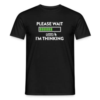 IM Thinking... PLEASE WAIT! - Männer T-Shirt - Schwarz - Vorne - AI Model Male 178 light (178cm)