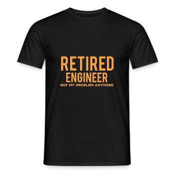 Retired engineer no longer my problem meh - Men's T-Shirt - black - Front - AI Model Male 178 light (178cm)