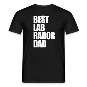 Best Labrador Dad Dog Funny Quotes - Männer T-Shirt - Schwarz - Vorne - AI Model Male 178 light (178cm)