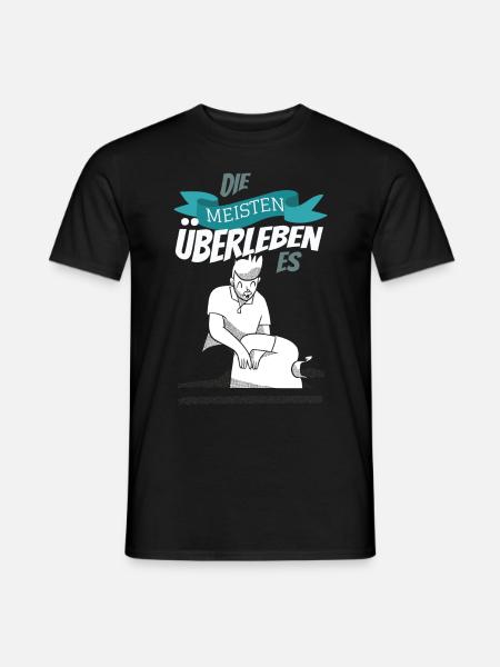 Die Meisten überleben es - Männer T-Shirt - Schwarz