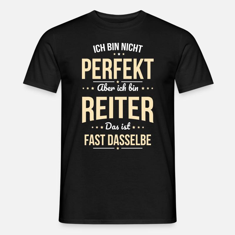 Ich bin nicht perfekt aber ich bin Reiter - Männer T-Shirt - Schwarz