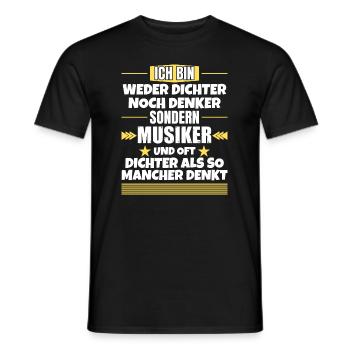 Neither poet nor thinker, but musician - Men's T-Shirt - black - Front - AI Model Male 178 light (178cm)