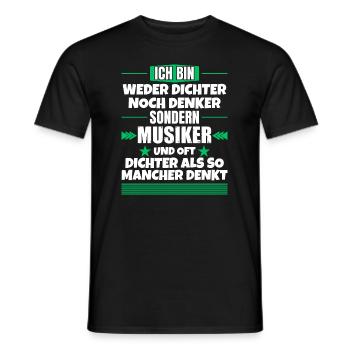 Neither poet nor thinker, but musician - Men's T-Shirt - black - Front - AI Model Male 178 light (178cm)