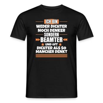 Weder Dichter noch Denker, sondern Beamter - Männer T-Shirt - Schwarz - Vorne - AI Model Male 178 light (178cm)