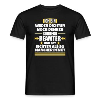 Weder Dichter noch Denker, sondern Beamter - Männer T-Shirt - Schwarz - Vorne - AI Model Male 178 light (178cm)
