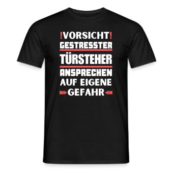 Don't talk to stressed bouncers! - Men's T-Shirt - black - Front - AI Model Male 178 light (178cm)